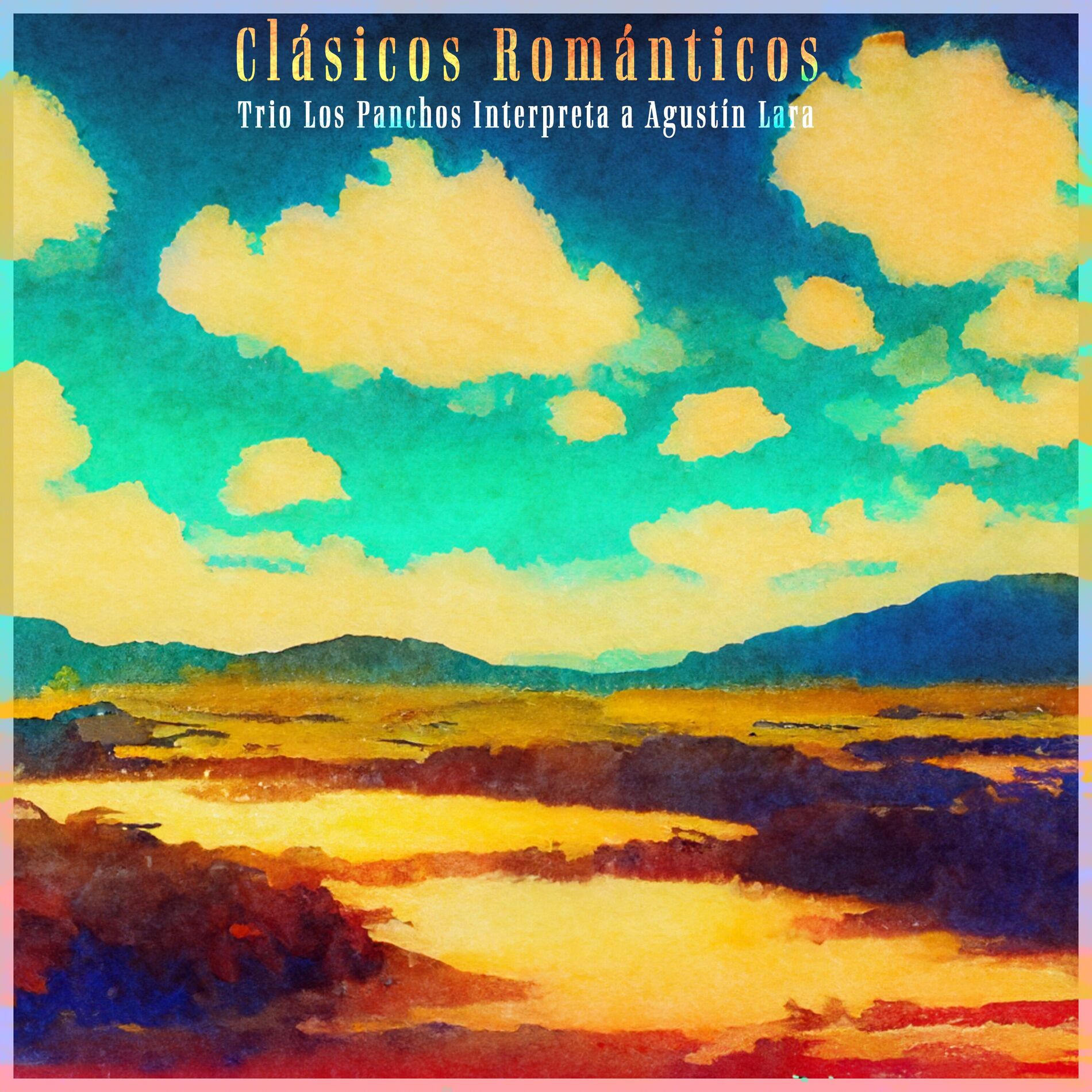 Album cover of Clásicos Románticos - Trio Los Panchos Interpreta a Agustín Lara