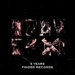 5 Years of Finder Records - Part Five