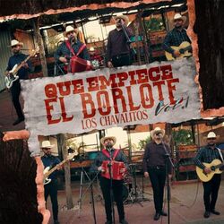 Cover of Que Empiece El Borlote, Vol.1 (En Vivo)