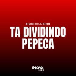 Cover of Ta Dividindo Pepeca