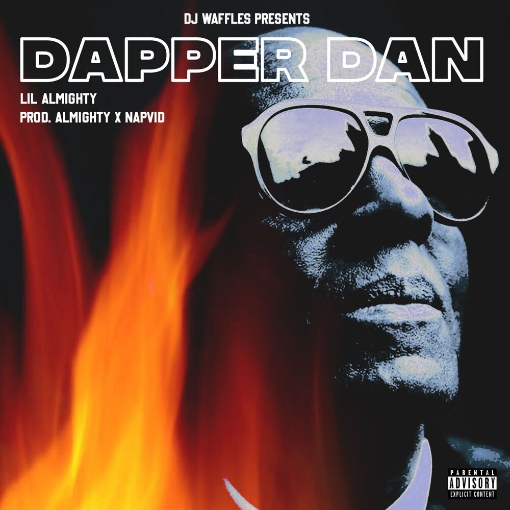 Picture of Dapper Dan (feat. Lil Almighty)
