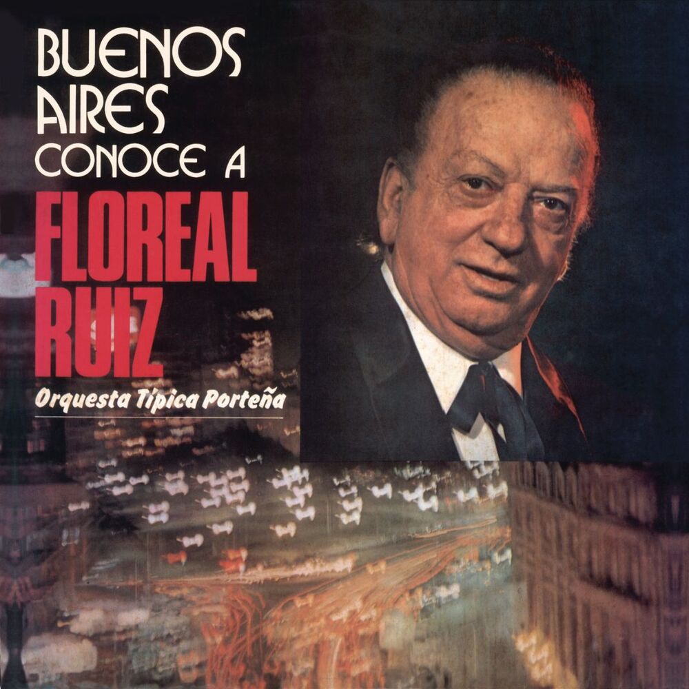 Picture of Vinyl Replica: Buenos Aires Conoce a Floreal Ruiz (with Orquesta Tipica Porteña)