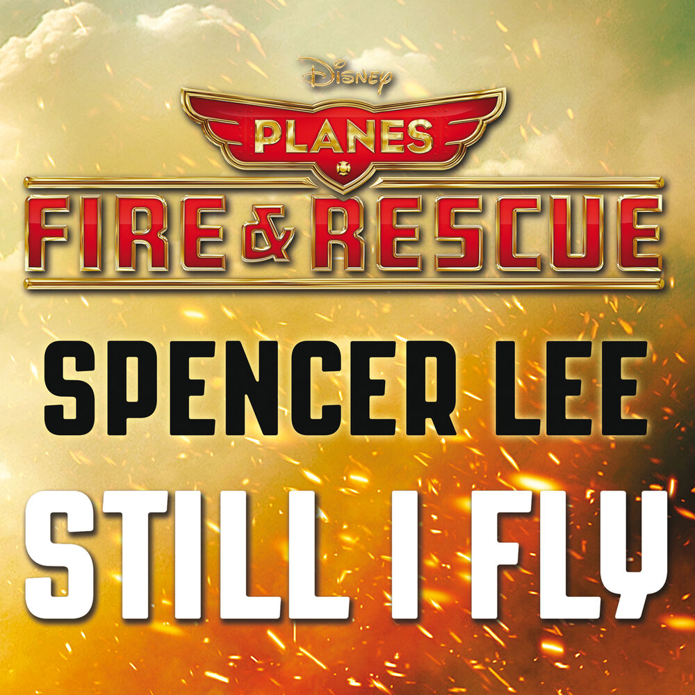 Picture of Still I Fly (From "Planes: Fire & Rescue")