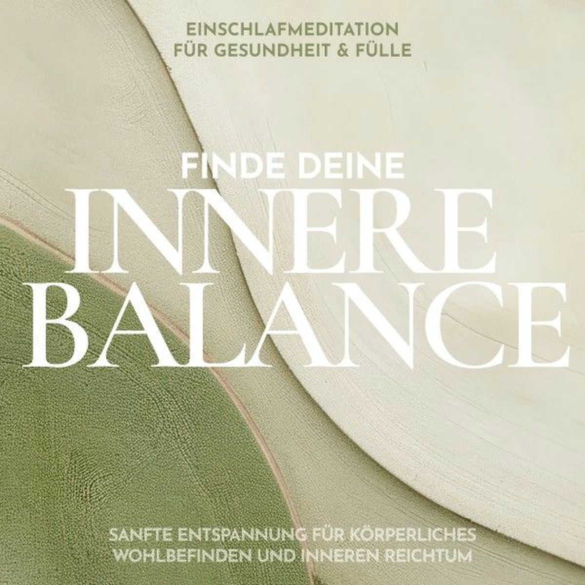 Album cover of Einschlafmeditation für Gesundheit & Fülle: Finde deine innere Balance (Sanfte Entspannung für körperliches Wohlbefinden und inneren Reichtum)