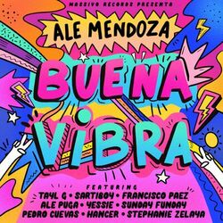 Cover of Buena Vibra (feat. Ale Puga, Yessie, Sunday Funday, Pedro Cuevas, Hancer & Stephanie Zelaya)