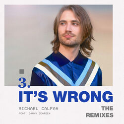 Cover of It's Wrong (feat. Danny Dearden) (The Remixes)