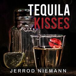 Cover of Tequila Kisses