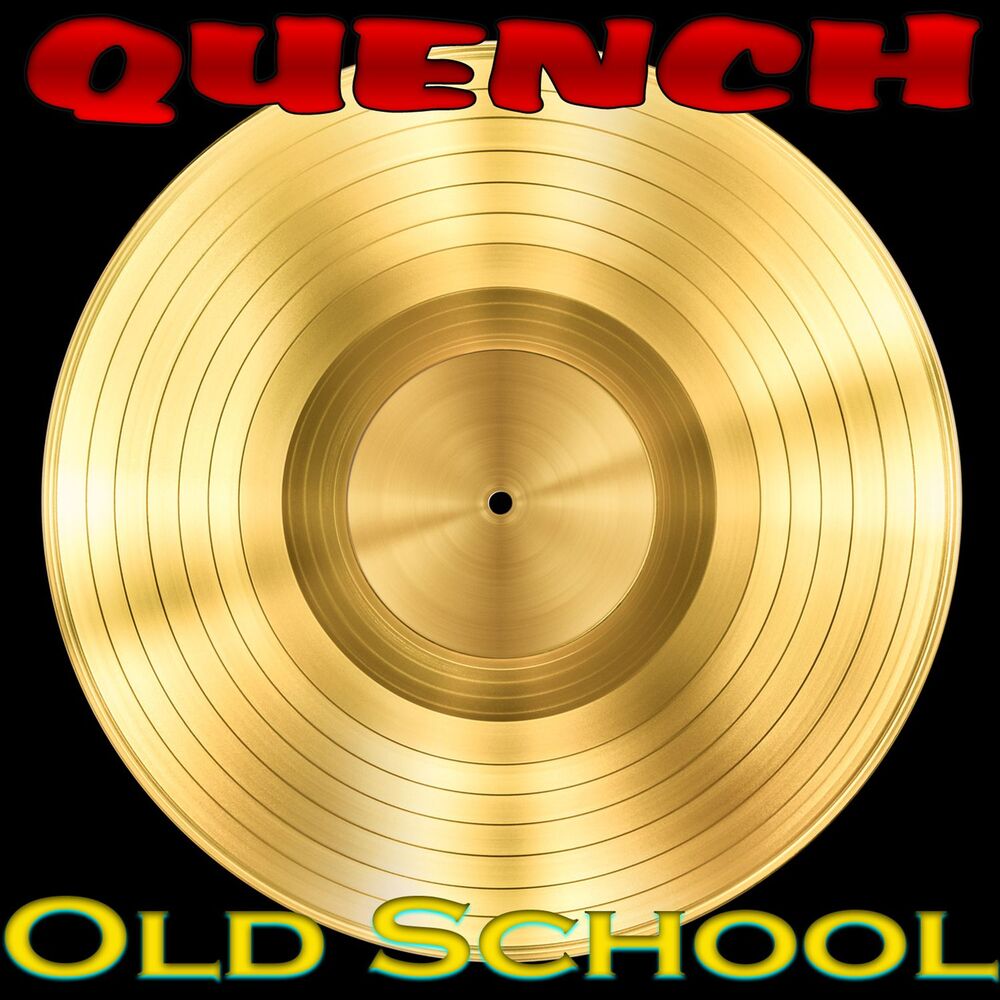 Picture of Quench Old Shool
