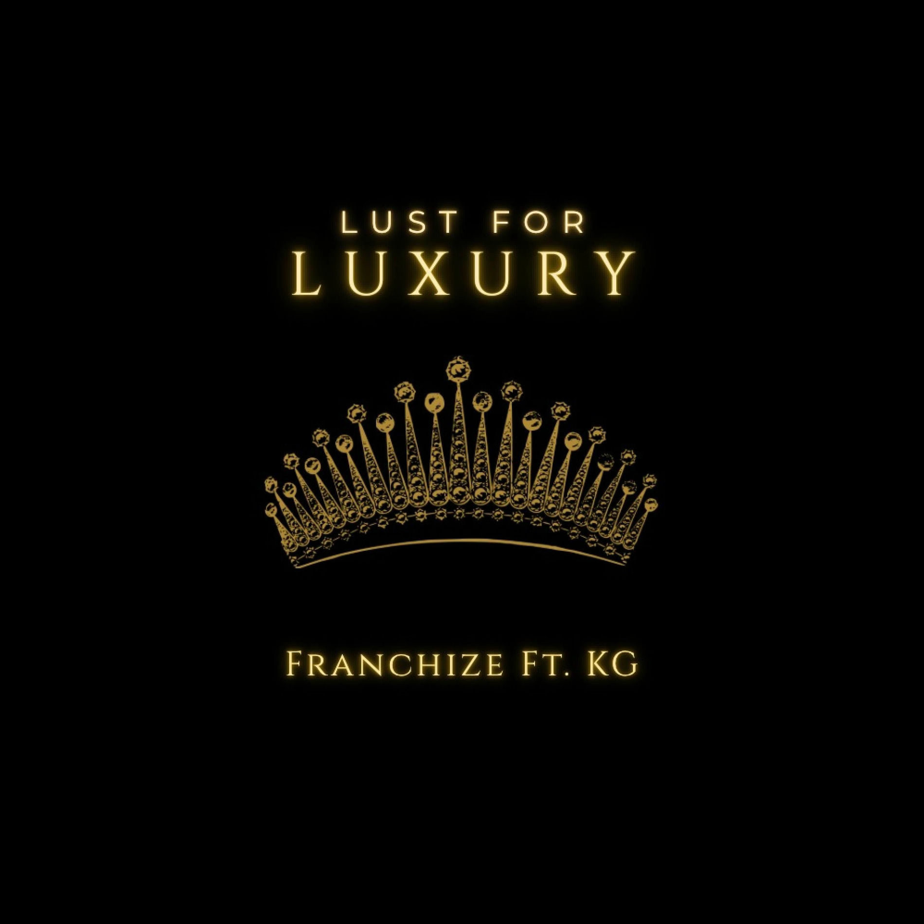 Album cover of Lust for Luxury (feat. KG)