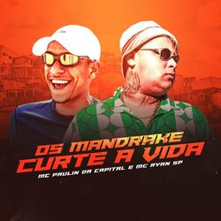 Cover of Os Mandrake Curte a Vida