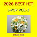 A Musical Box Rendition of 2026 J-Pop Best Hit Vol-3