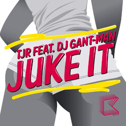 Cover of Juke It (feat. DJ Gant-Man)