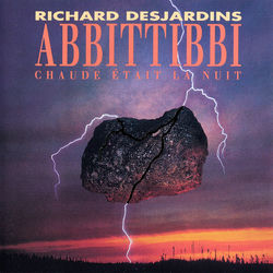 Abbittibbi - Chaude était la nuit