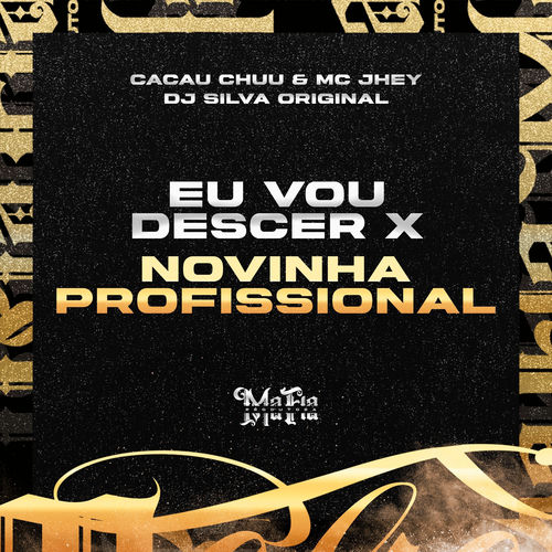 Eu Vou Descer x Novinha Profissional