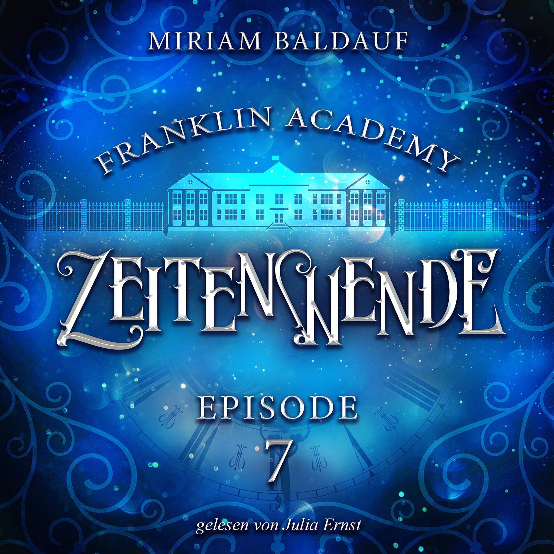 Album cover of Franklin Academy, Episode 7 - Zeitenwende