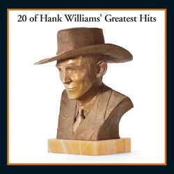 Cover of 20 Of Hank Williams' Greatest Hits