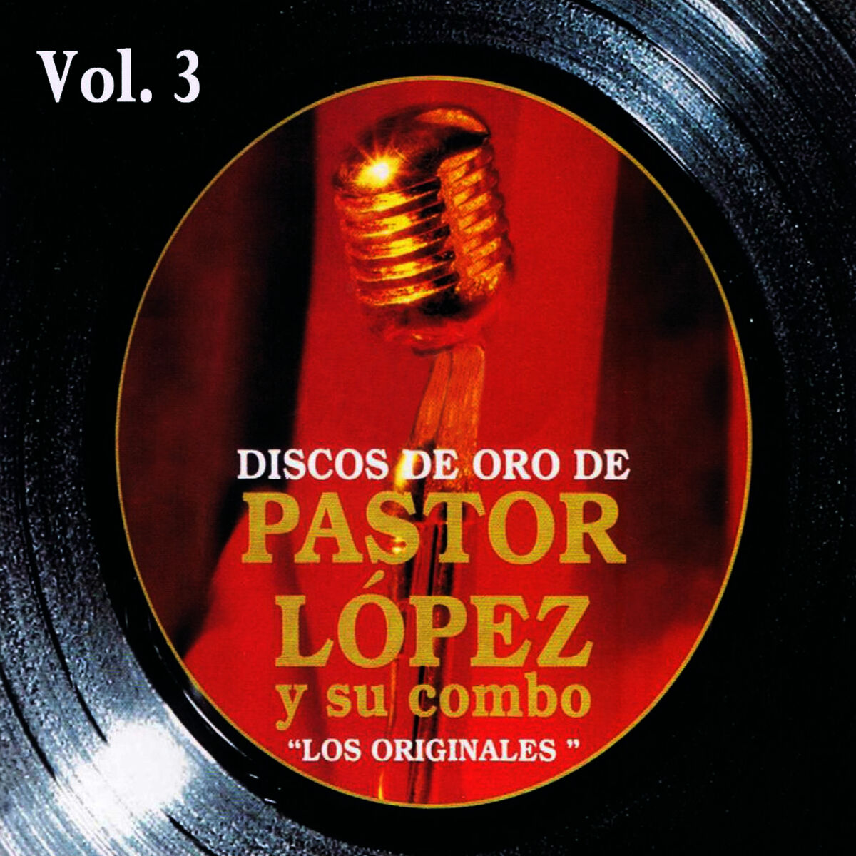 Album cover of Discos de Oro: Pastor López y Su Combo Volume 3