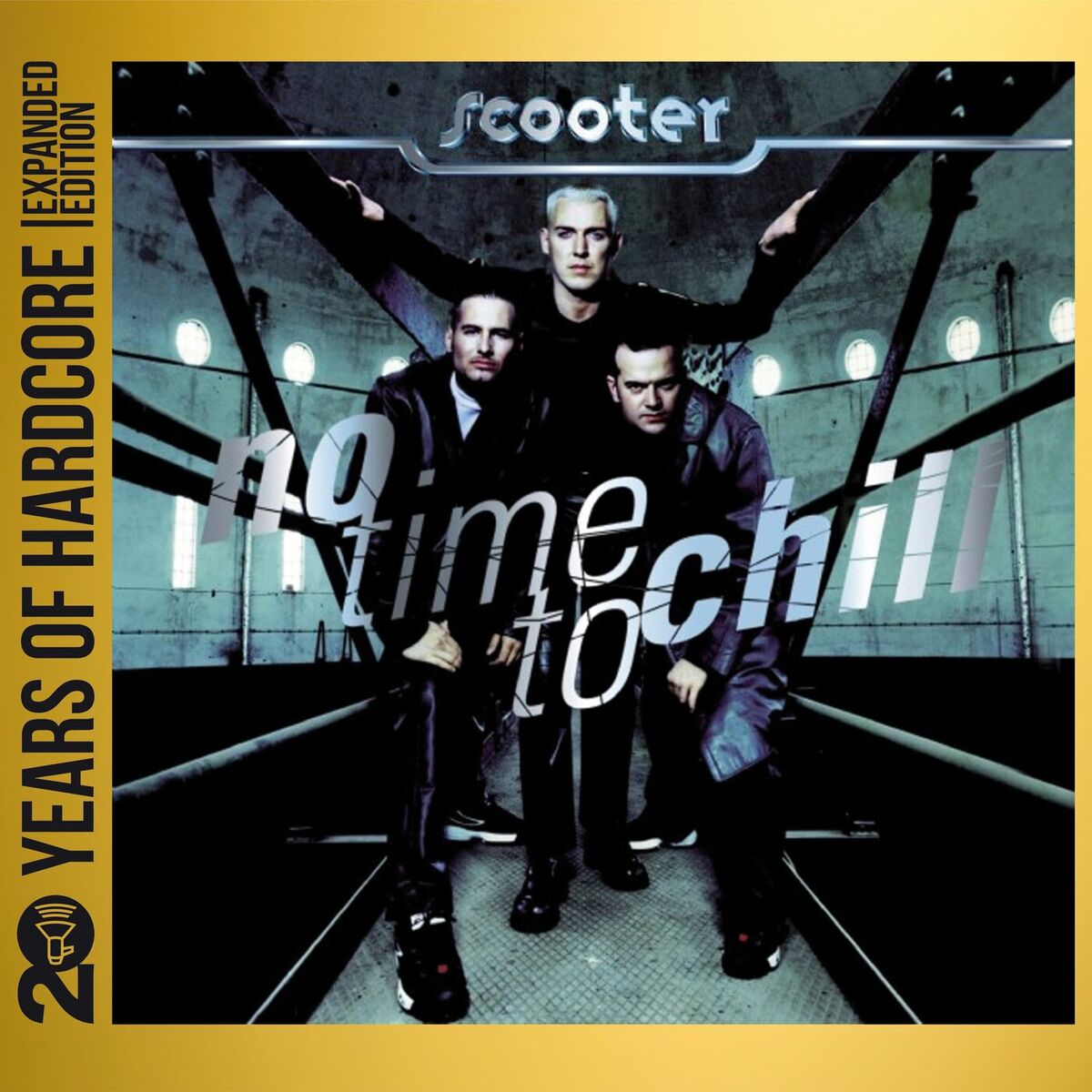 Album cover of No Time To Chill (20 Years Of Hardcore Expanded Edition / Remastered)