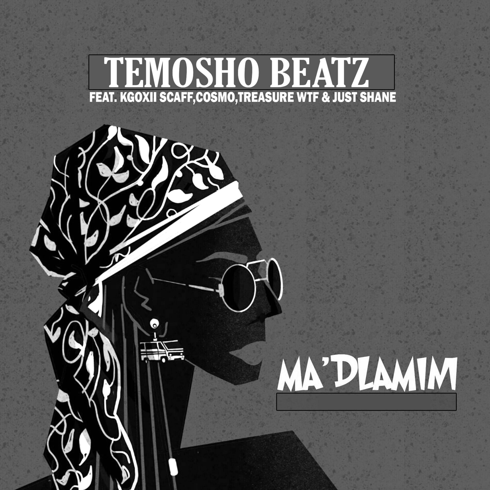 Album cover of Ma'Dlamini (feat. Kgoxii Scaff, Cosmo, Treasure WTF & Just Shane)