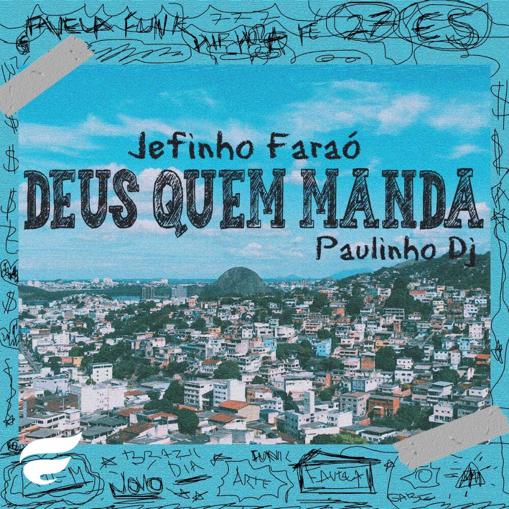 Picture of Deus Quem Manda (feat. Paulinho DJ)
