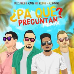 Cover of ¿Pa' Qué Preguntan? (Remix)