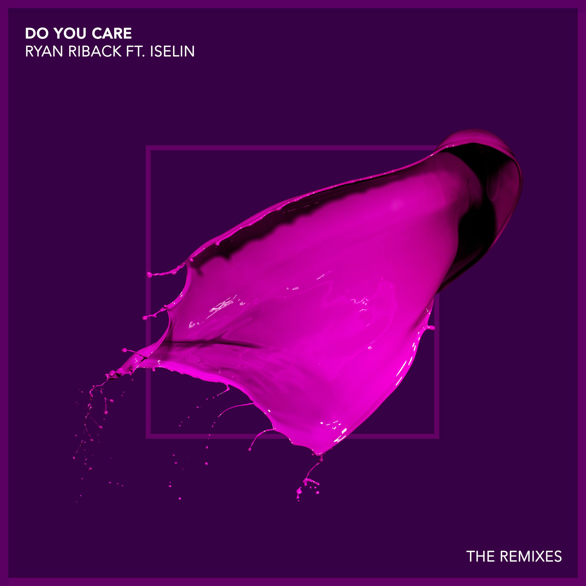Album cover of Do You Care (feat. Iselin) (Remixes)
