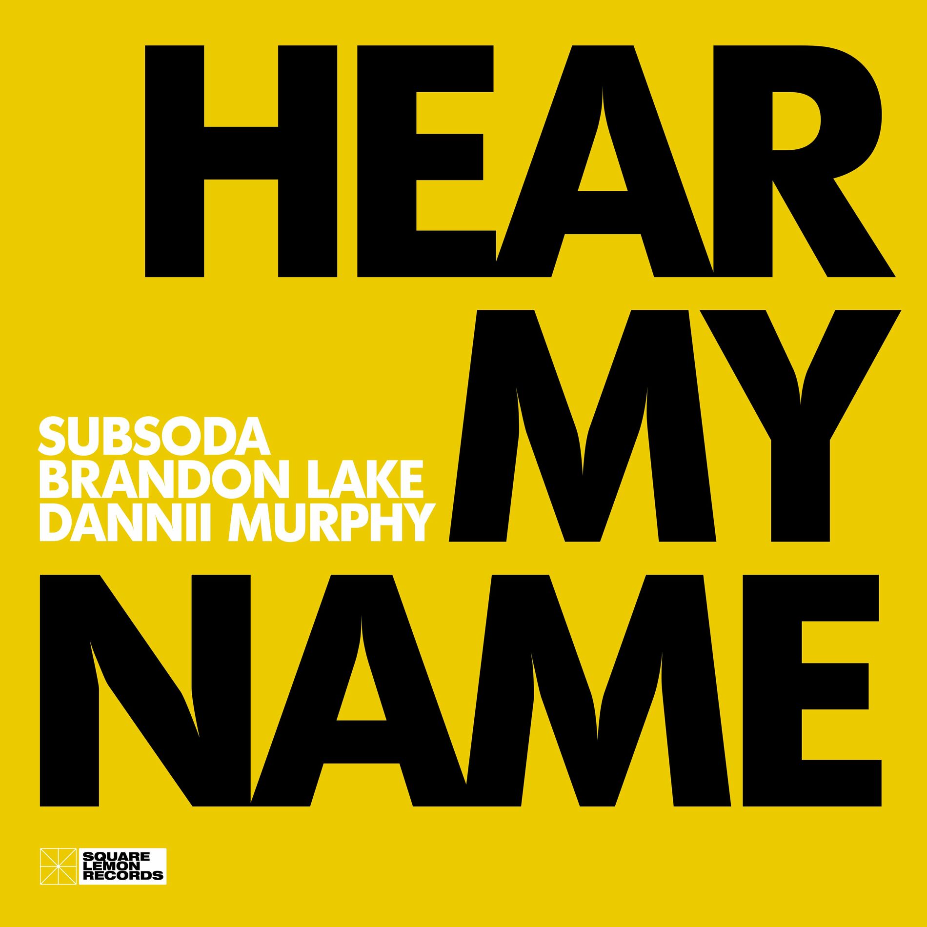 SubSoda - Hear My Name: lyrics and songs | Deezer