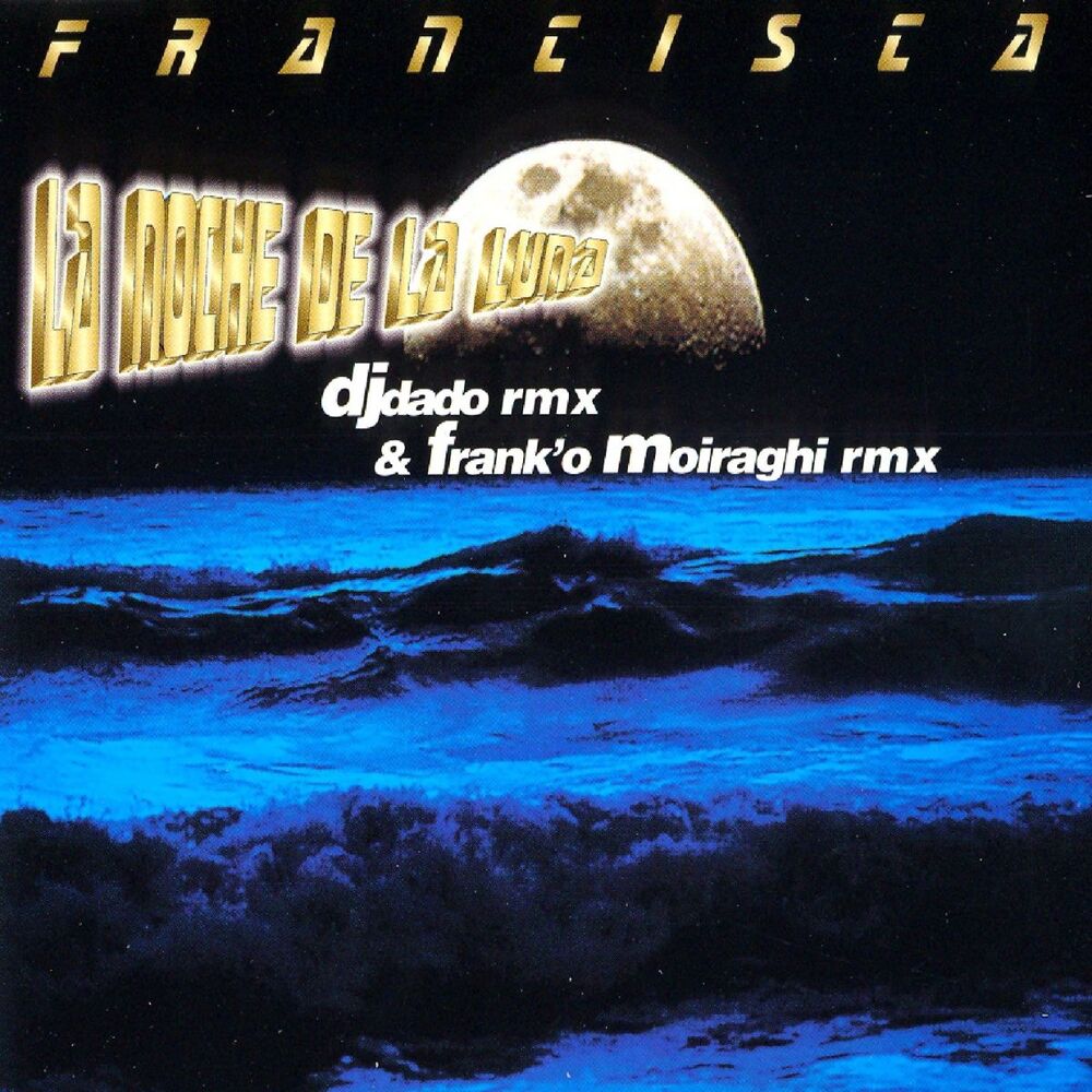 Picture of La Noche de la Luna (DJ Dado Remix & Frank'o Moiraghi Remix)
