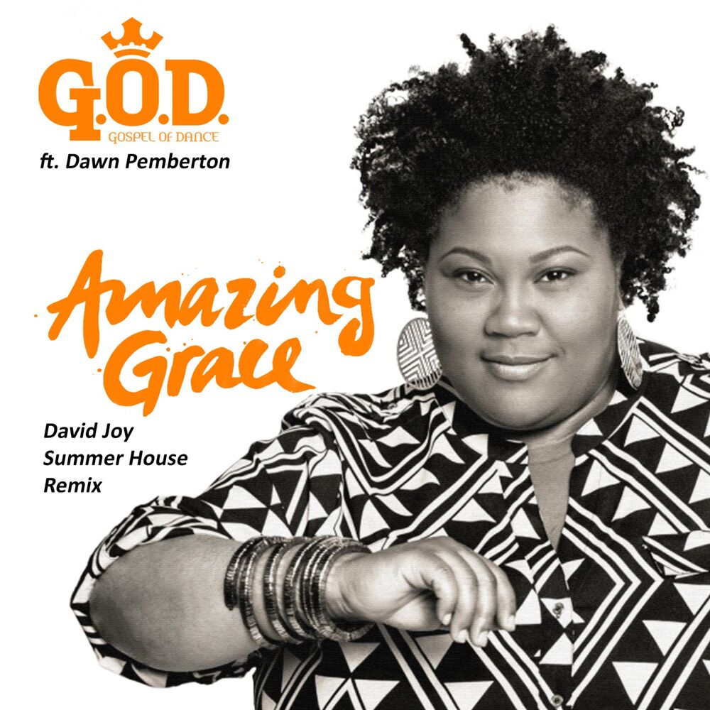 Picture of Amazing Grace (David Joy Summer House Remix) [feat. Dawn Pemberton]