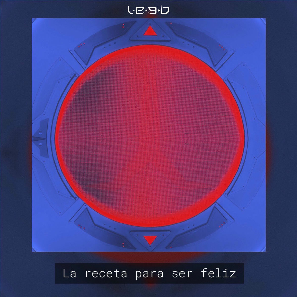 Album cover of La Receta Para Ser Feliz