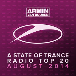 Cover of A State Of Trance Radio Top 20 - August 2014 (Including Classic Bonus Track)
