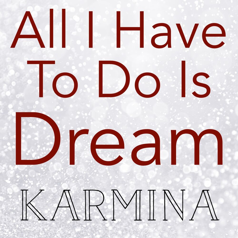 Picture of All I Have to Do Is Dream