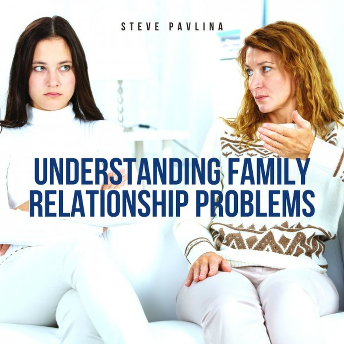 Album cover of Understanding Family Relationship Problems