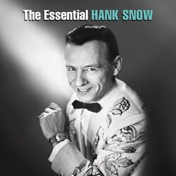 Cover of The Essential Hank Snow