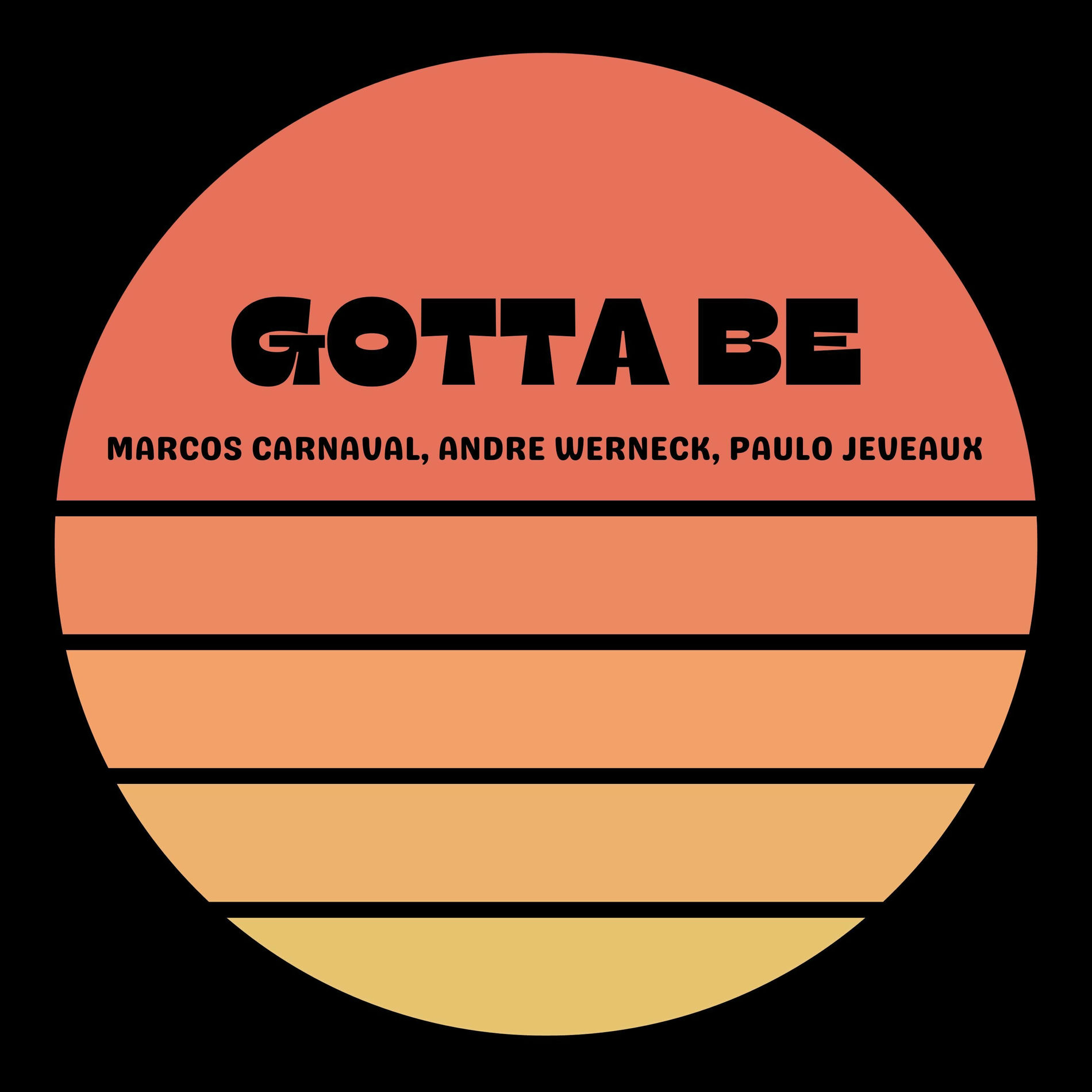 Album cover of Gotta Be