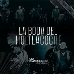 Cover of La Boda del Huitlacoche (Live)