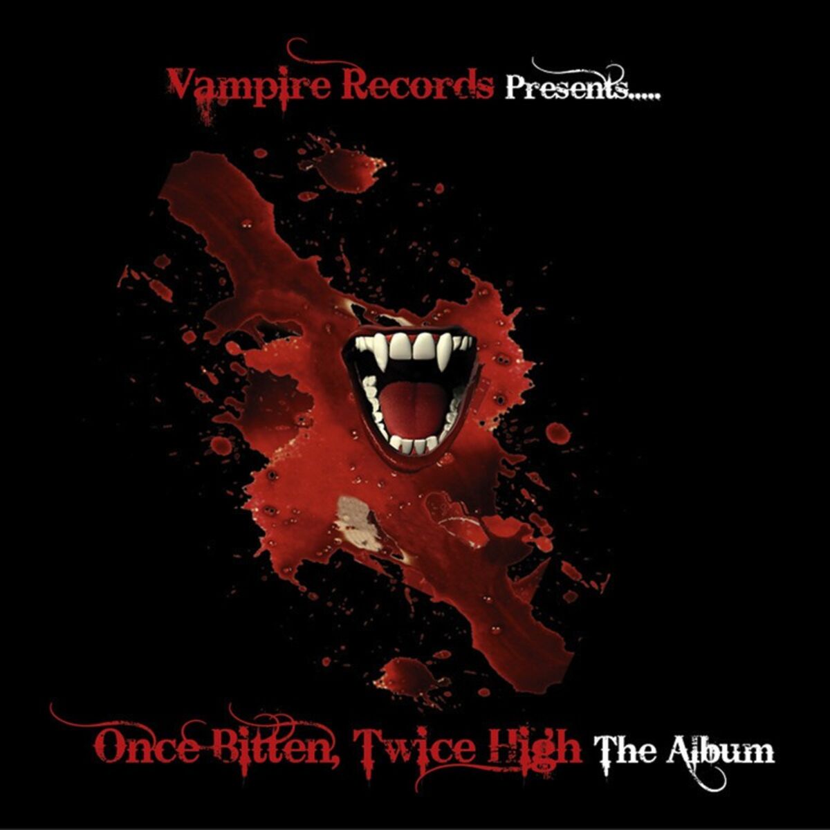 Album cover of Once Bitten Twice High