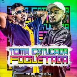 Cover of Toma Catucada e Foguetada