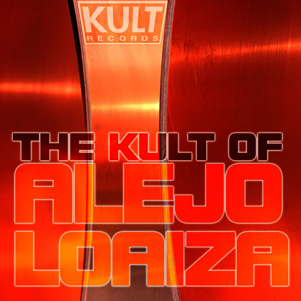 Picture of KULT Records Presents : The Kult of Alejo Loaiza