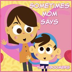 Cover of Sometimes Mom Says