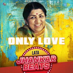 Cover of Only Love - Lata Jhankar Beats