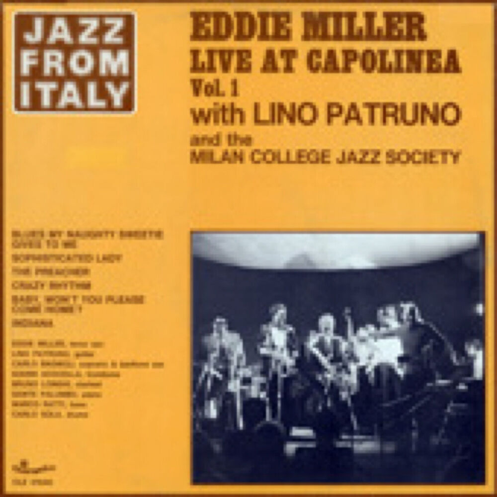 Picture of Jazz from Italy - Eddie Miller Live at Capolinea, Vol.1 (with Lino Patruno & Milano College Jazz Society)