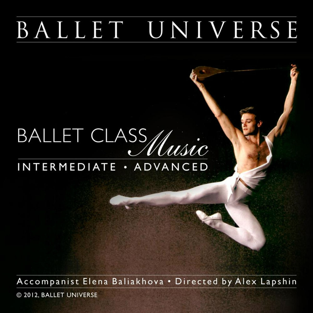 Album cover of Ballet Class Music Intermediate/Advanced Directed By A. Lapshin