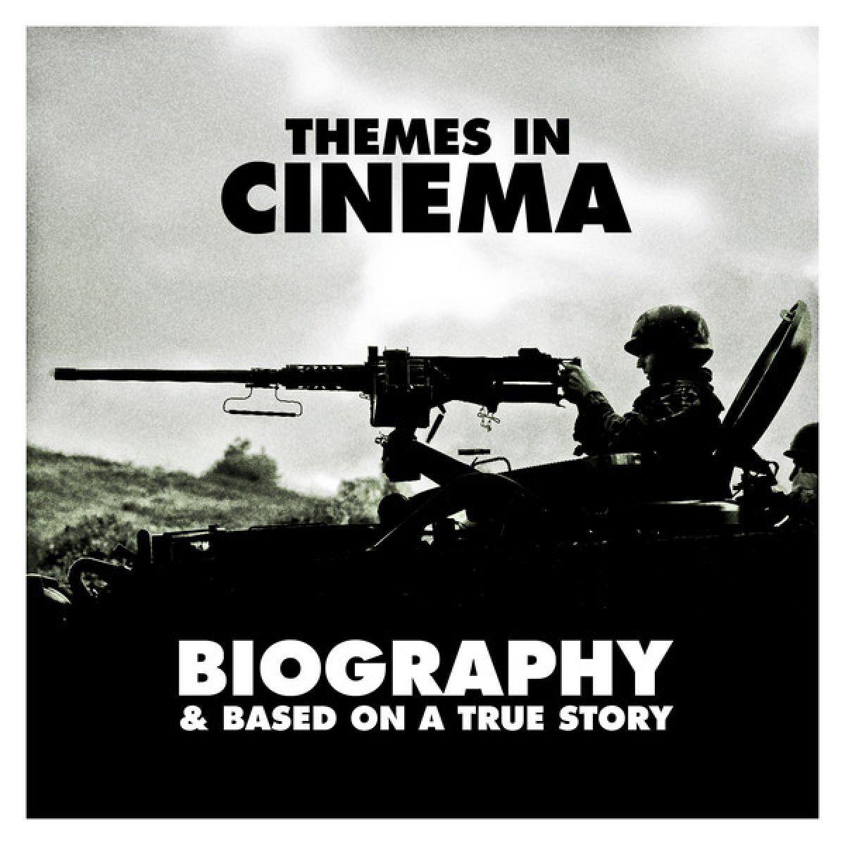 Album cover of Themes in Cinema: Biography & Based on a True Story