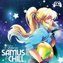 Cover of Samus & Chill