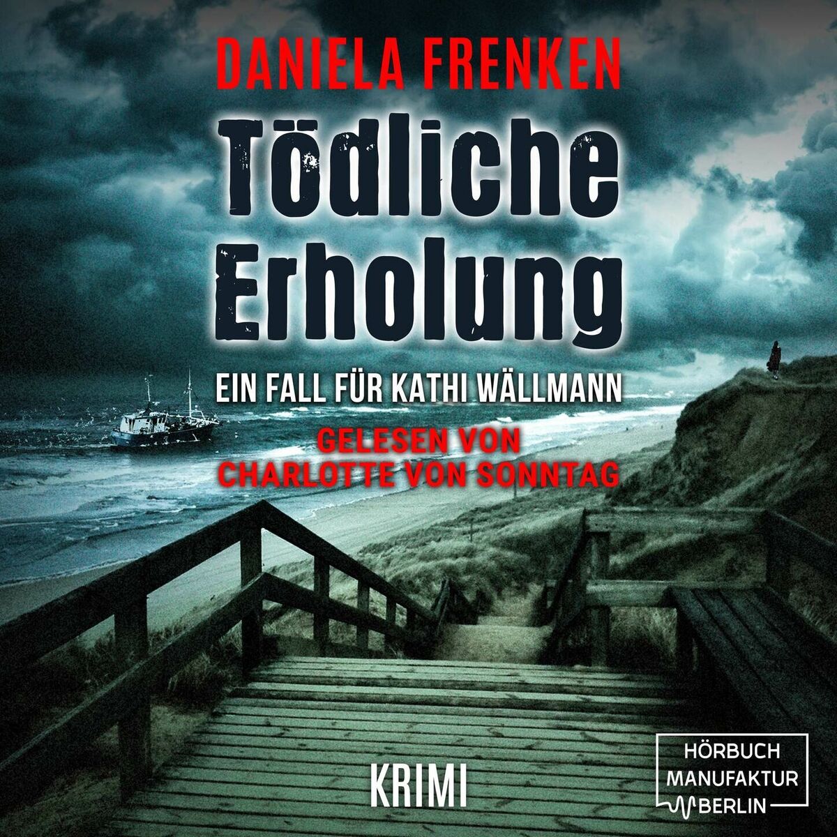 Album cover of Tödliche Erholung - Kathi Wällmann Krimi, Band 5 (ungekürzt)