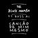 Canção de Mim Mesmo by The Black Mamba album cover