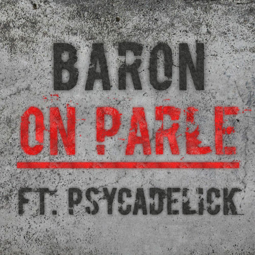On parle (feat. Psycadelick)
