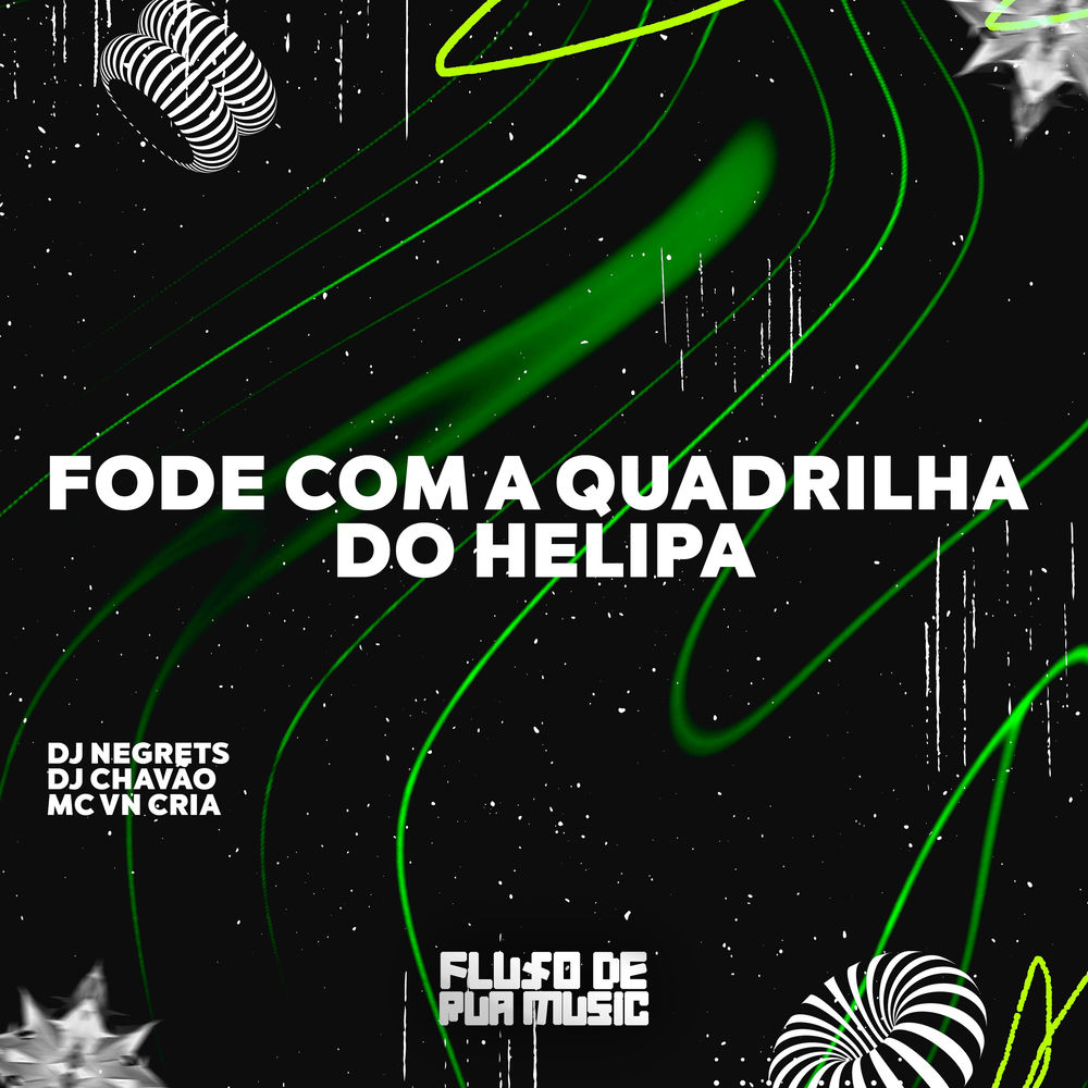 Fode Com a Quadrilha do Helipa