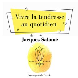 Cover of Vivre la tendresse au quotidien (Les classiques du développement personnel)